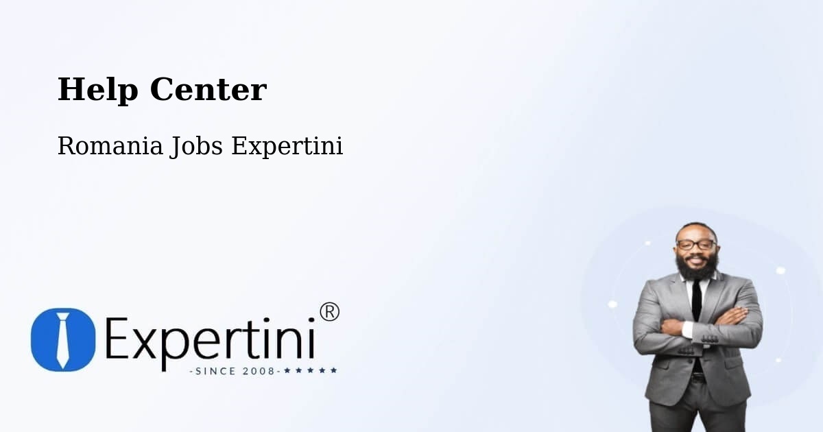 Help Center – Brazi - Romania Jobs Expertini
